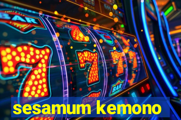 sesamum kemono